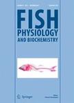 FISH PHYSIOLOGY AND BIOCHEMISTRY