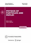 PHYSICS OF PARTICLES AND NUCLEI