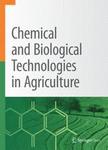 CHEMICAL AND BIOLOGICAL TECHNOLOGIES IN AGRICULTURE